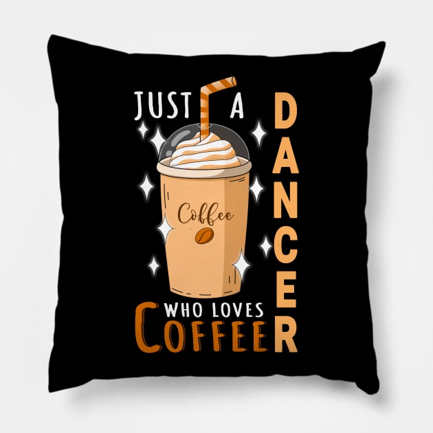 Dancer Who Loves Coffee Design Quote Pillow by jeric020290