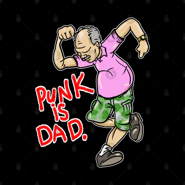 Punk Is Dad (and hes not dead yet!) by silentrob668