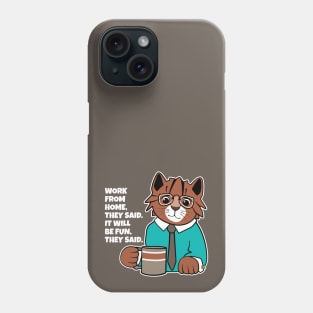 Work From Home Office Cat Phone Case