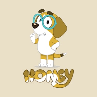 Honey is friend school T-Shirt
