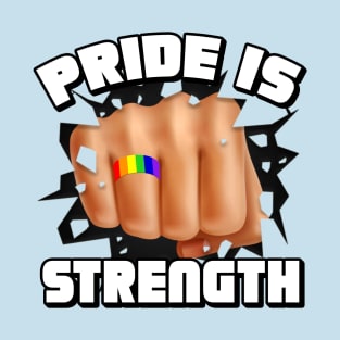 Pride is Strength 3 T-Shirt