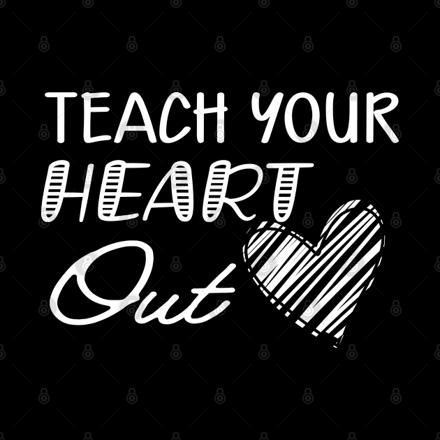 Teacher - Teach your heart out by KC Happy Shop