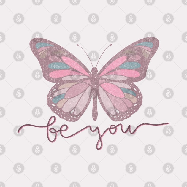 Be You Butterfly Retro Design by Mastilo Designs