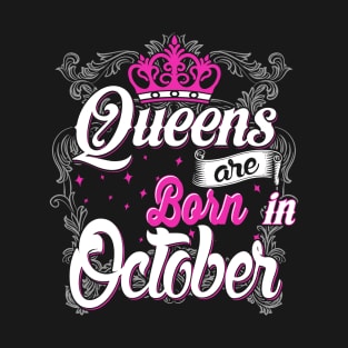 Queens are born in October T-Shirt