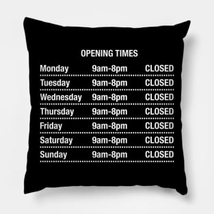 Opening Times Pillow