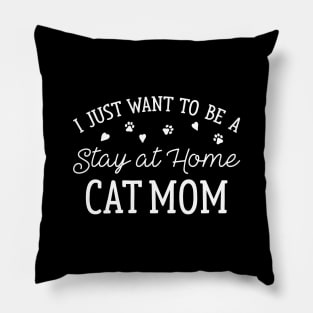 Stay At Home Cat Mom Pillow