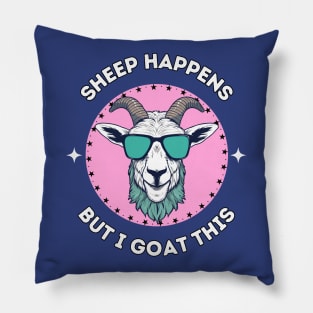 Sheep happens but I goat this - cool and funny animal pun Pillow