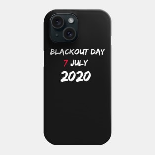 Blackout day 7 july 2020 Phone Case