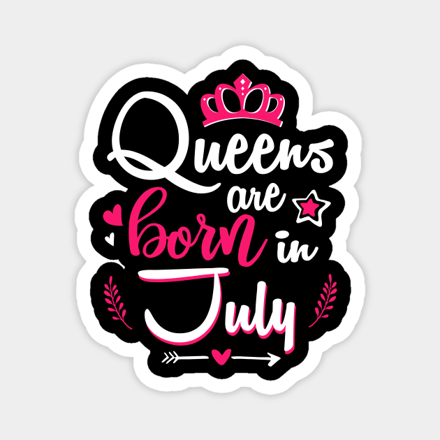 Women Queens Are Born In July Magnet by Manonee
