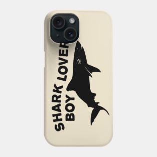 Shark lover boy Phone Case