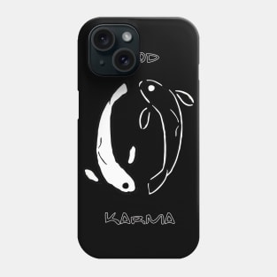 good karma Phone Case