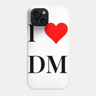 I<3DM Phone Case