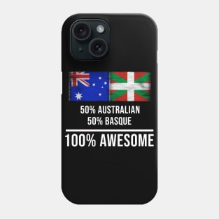 50% Australian 50% Bilbao 100% Awesome - Gift for Bilbao Heritage From Bilbao Phone Case