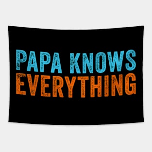 Papa Knows Everything Funny Father Day Tapestry