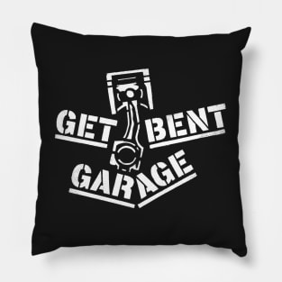 Get Bent Garage, Gearhead, Car Nut, Hot Rodder Pillow