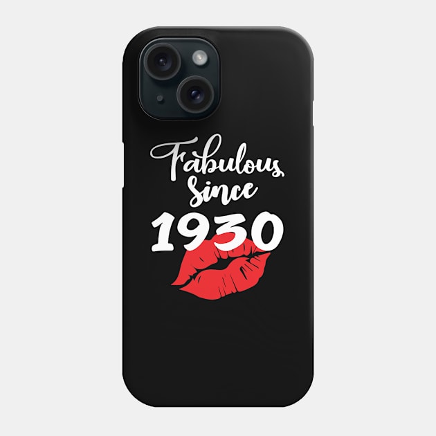 Fabulous since 1930 Phone Case by ThanhNga