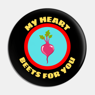 My Heart Beets For You - Beetroot Pun Pin