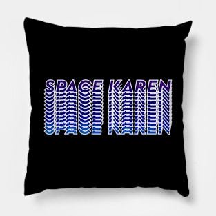 Space Karen Pillow