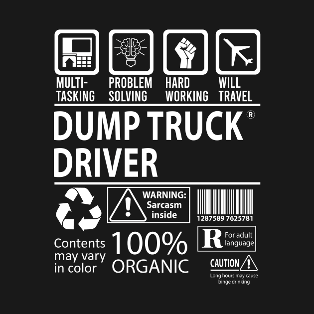 Dump Truck Driver T Shirt - MultiTasking Certified Job Gift Item Tee by Aquastal