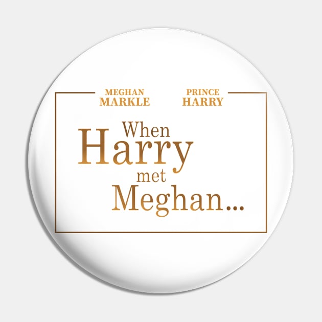 Royal Wedding - When Harry met Meghan Pin by Tees_N_Stuff