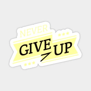 Never give up Magnet