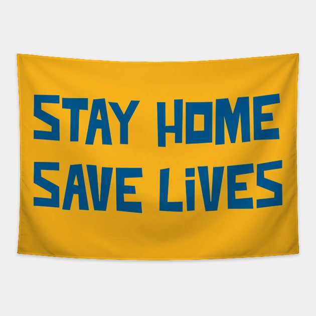 Stay Home Save Lives Tapestry by TheWaySonic