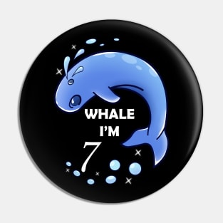 Whale I'm 7 Years Old Birthday Pin