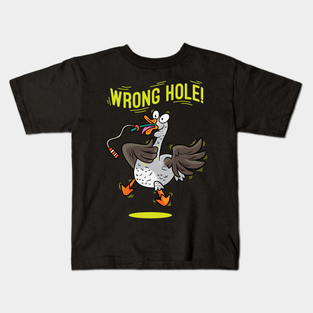 Wrong Hole Funny Anesthesia Goose Pun Nurse Anesthetist CRNA - Humor Goose Animal Honk Newest T Sh - Kids T-Shirt | TeePublic Wrong Hole Funny Anesthesia Goose Pun Nurse Anesthetist CRNA - Humor Goose Animal Honk Newest T Sh - Kids T-Shirt | TeePublic