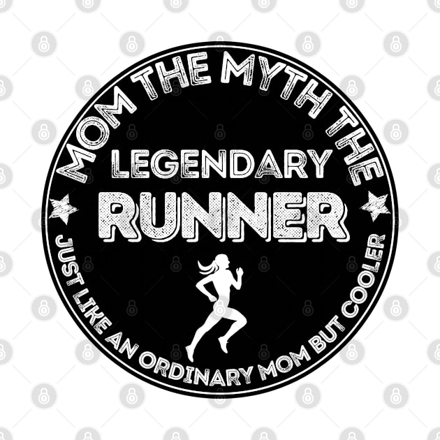 Mom the legendary runner by JokenLove