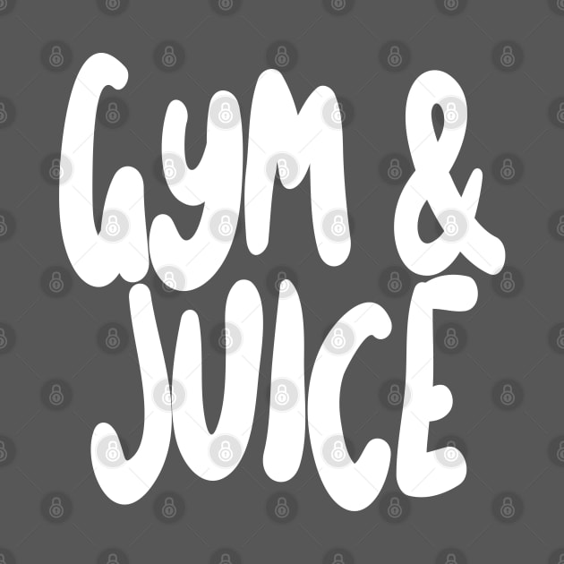 Gym & Juice by DankFutura