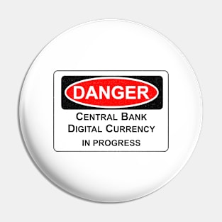 DANGER CBDC Pin