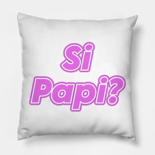 Si Papi Pillow