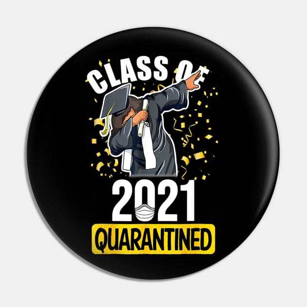 Class Of 2021 Quarantined Funny Tee College Graduation Gift Pin by Olegpavlovmmo