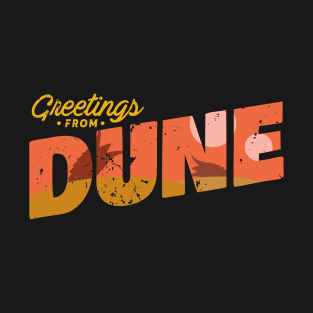 Greetings from Dune T-Shirt