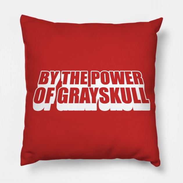 By the Power of Grayskull Pillow by Meta Cortex