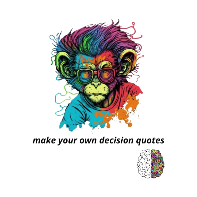 Make your own decision quotes by one tap