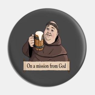 Friar Tuck on a Mission from God to Brew Beer Pin