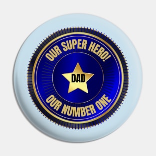 Super Hero Dad Pin