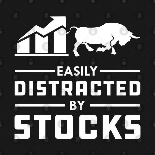 Stock Trader - Easily distracted by stocks by KC Happy Shop