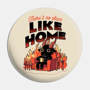 Theres No Place Like Home - Cute Evil Dark Funny Baphomet Gift Pin