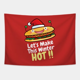 Let's make this winter hot !! Tapestry