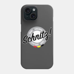 Schnitz! Phone Case