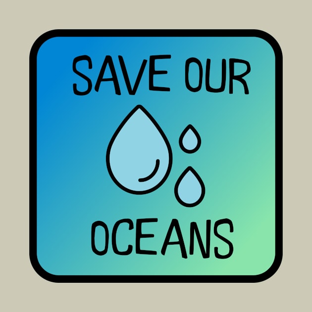 Save Our Oceans by nyah14