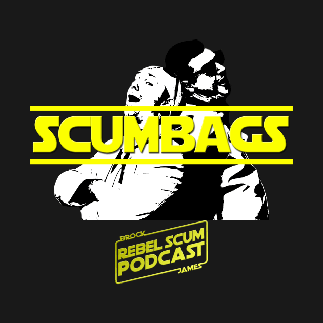 Galactic Scumbags! by RebelScumPodcast