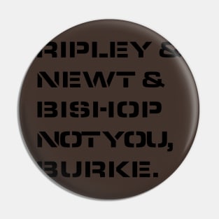 Not You, Burke! Pin