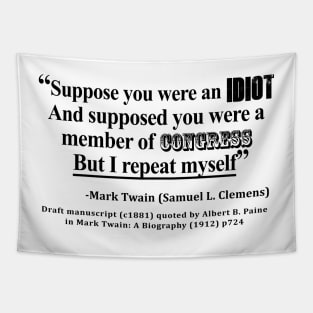 Idiot Congress Samuel L. Clemens Quote Tapestry