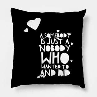 Somebody Pillow