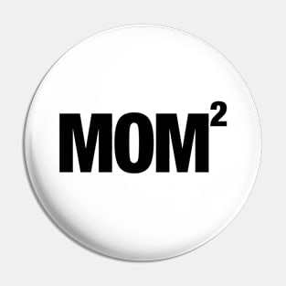 Mom of 2 Pin