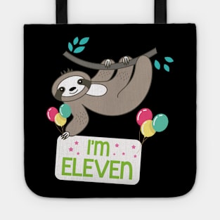 Cute Sloth On Tree I'm Eleven Years Old Born 2009 Happy Birthday To Me 11 Years Old Tote