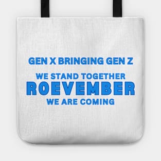 Roevember Roe Your Vote We Women Stand Together Tote